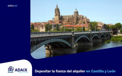 ¿Es obligatorio depositar la fianza del alquiler en Castilla y León?