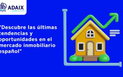Descubre las últimas tendencias en el mercado inmobiliario