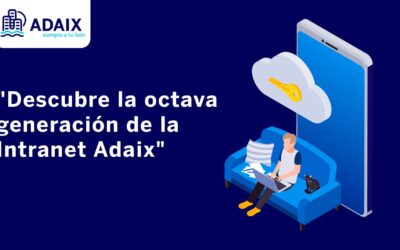 Intranet Adaix de Octava Generación: La Revolución en el Sector Inmobiliario