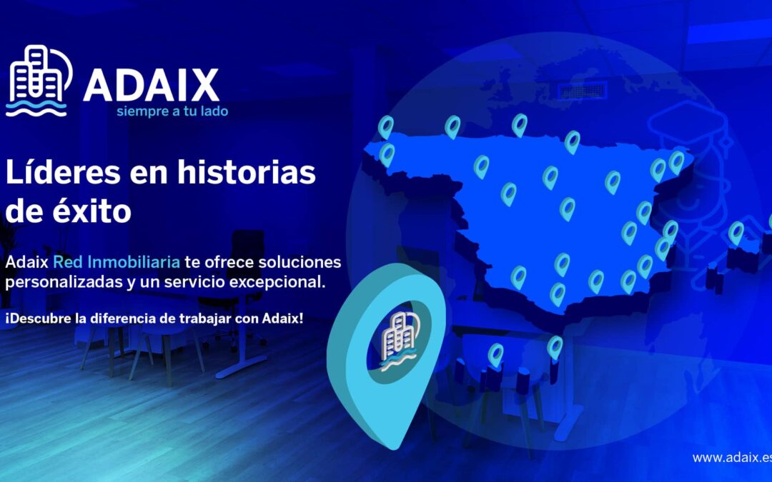 Red inmobiliaria Adaix siempre a tu lado