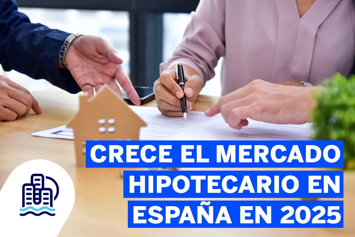 Crece el mercado hipotecario en España