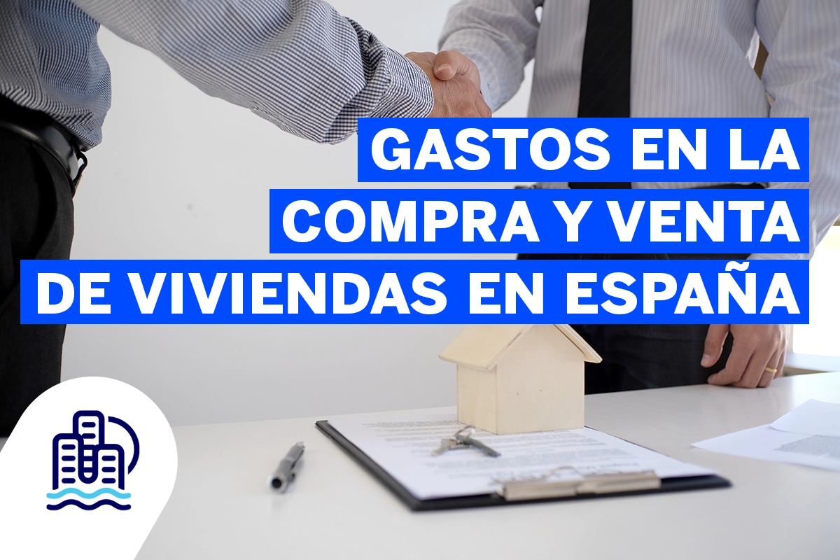 Gastos en la compra y venta de viviendas