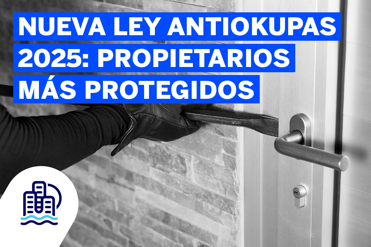 Ley Antiokupas 2025 Ley Antiokupas 2025