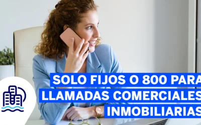 Inicio 2026 6 Solo fijos o 800 para llamadas comerciales inmobiliarias