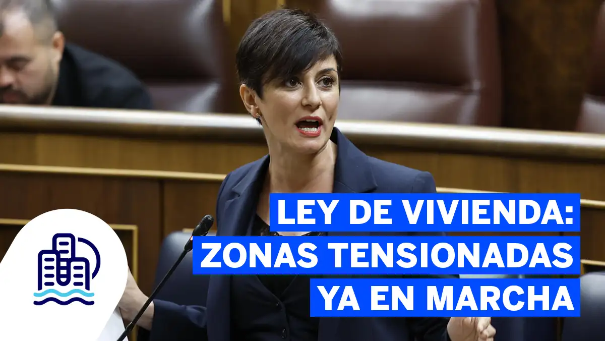 Ley de Vivienda: zonas tensionadas ya en marcha